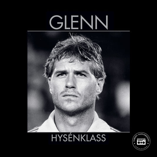 Glenn Hysénklass – Ljudbok