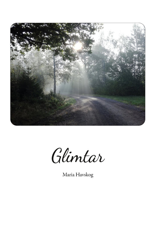 Glimtar: Poesi och betraktelser från mig till dig – E-bok