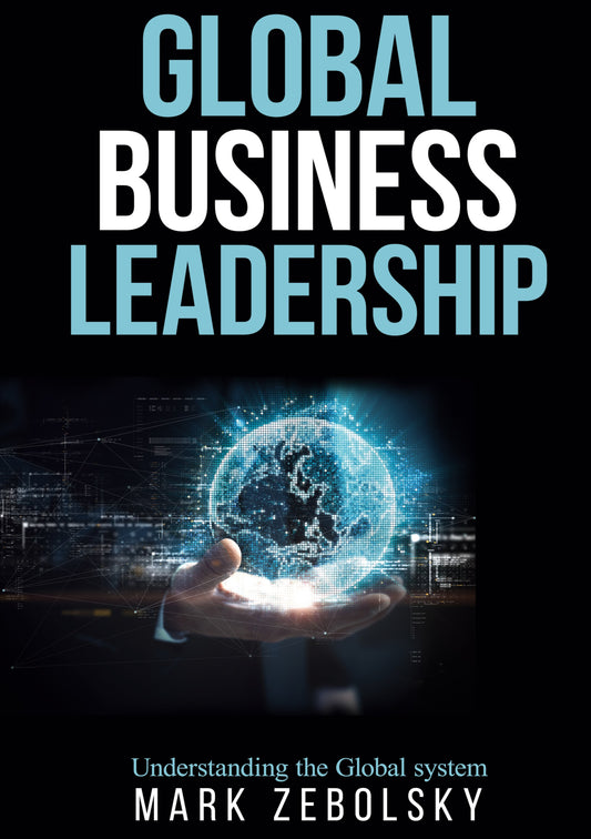 Global Business Leadership: Understanding the Global system – E-bok