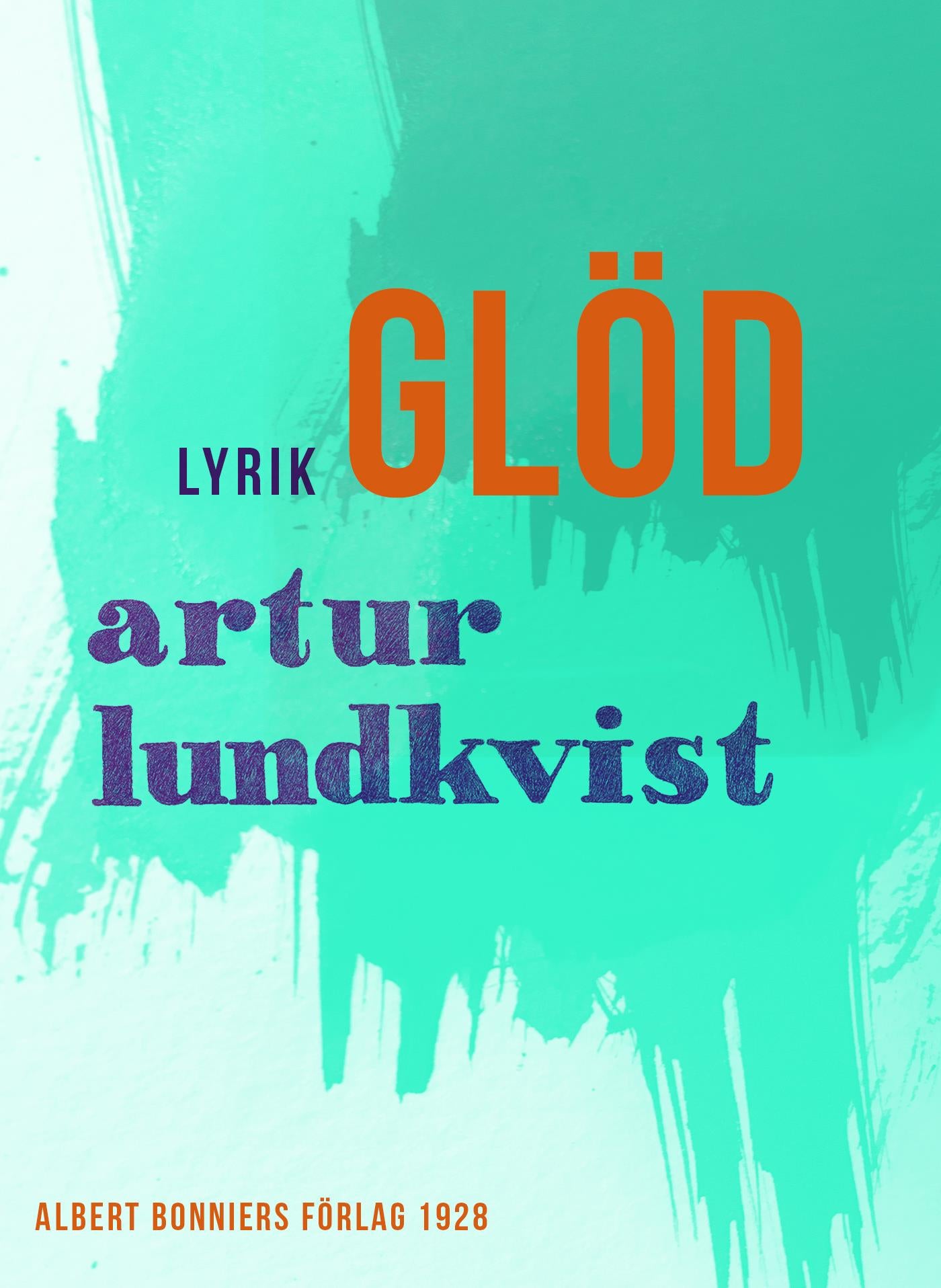 Glöd : dikter – E-bok