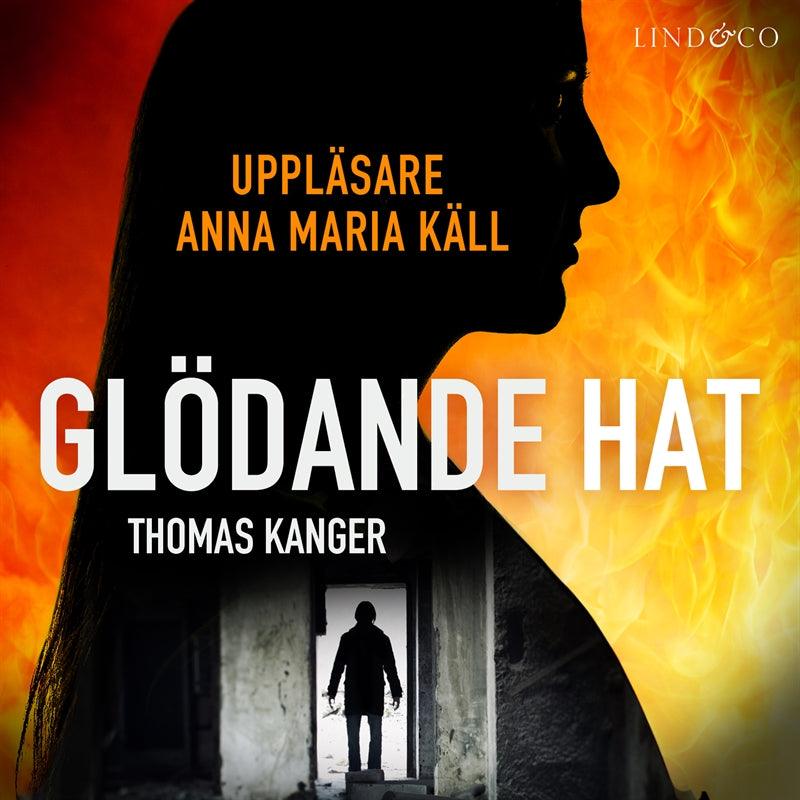 Glödande hat – Ljudbok