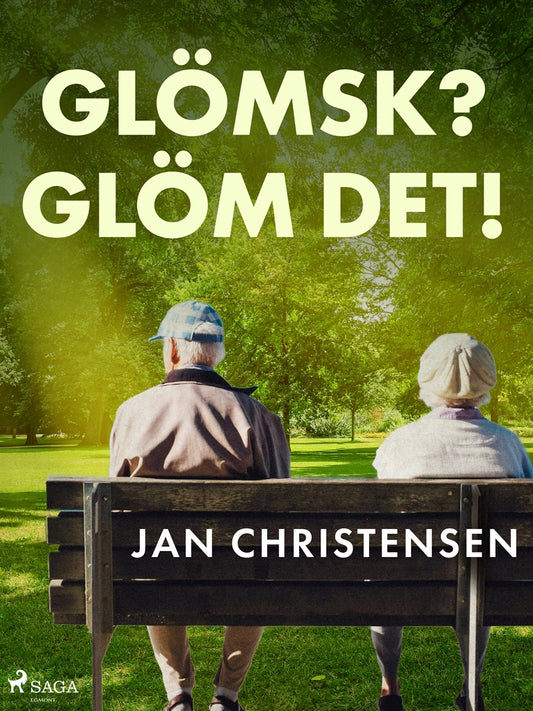Glömsk? Glöm det! – E-bok