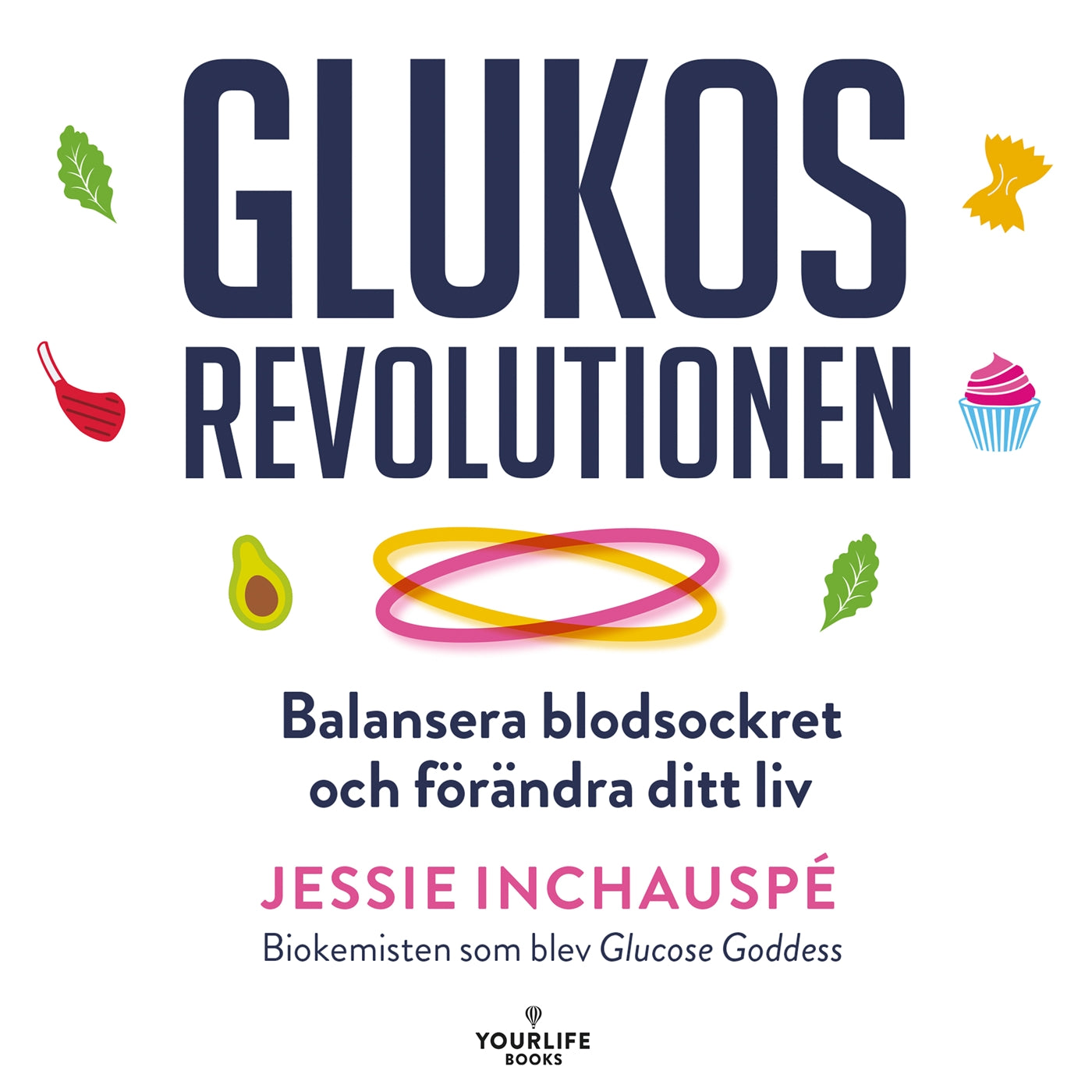 Glukosrevolutionen – balansera ditt blodsocker och förändra ditt liv – Ljudbok
