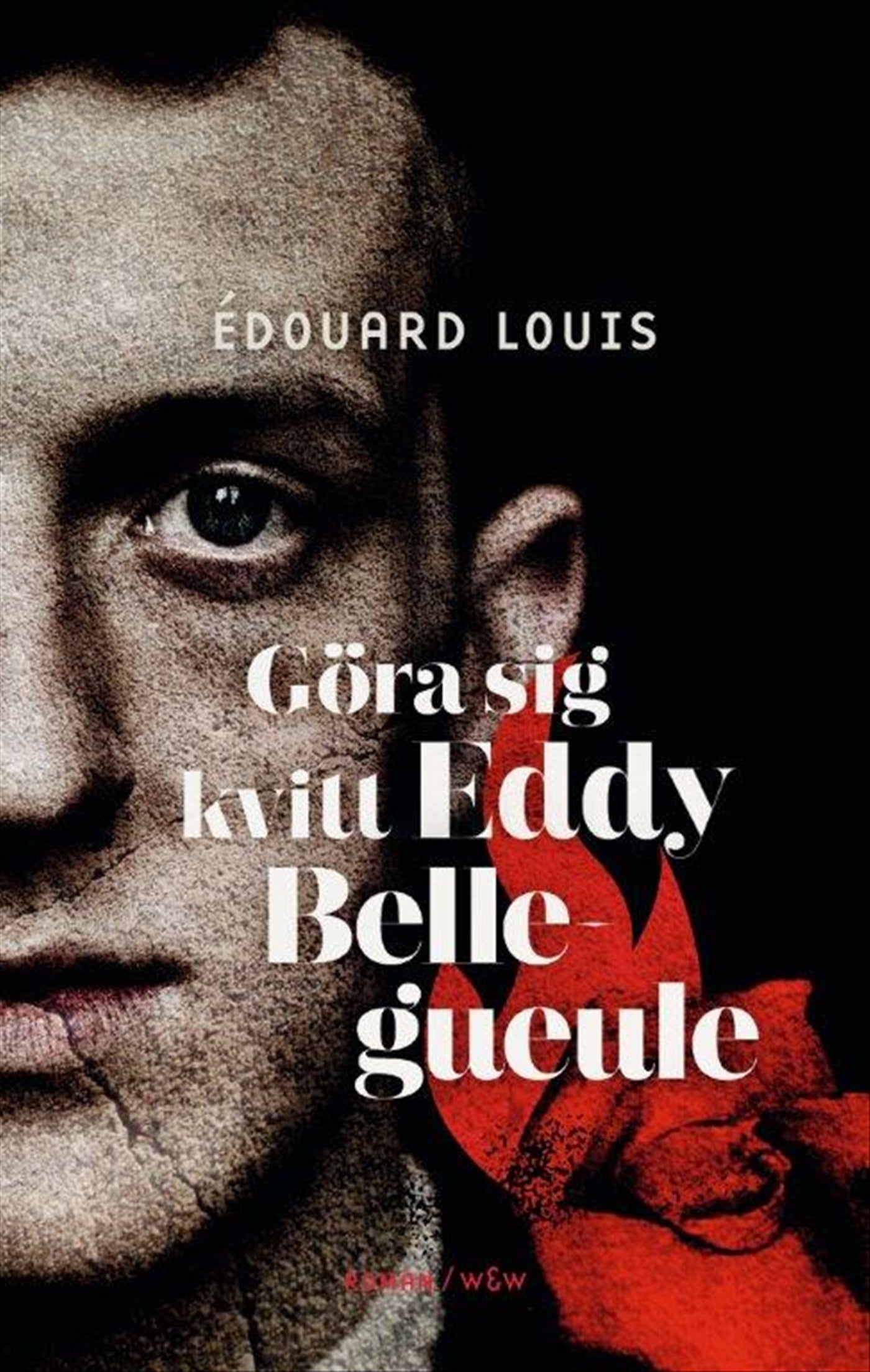 Göra sig kvitt Eddy Bellegueule – E-bok