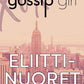 Gossip Girl - Eliittinuoret – E-bok