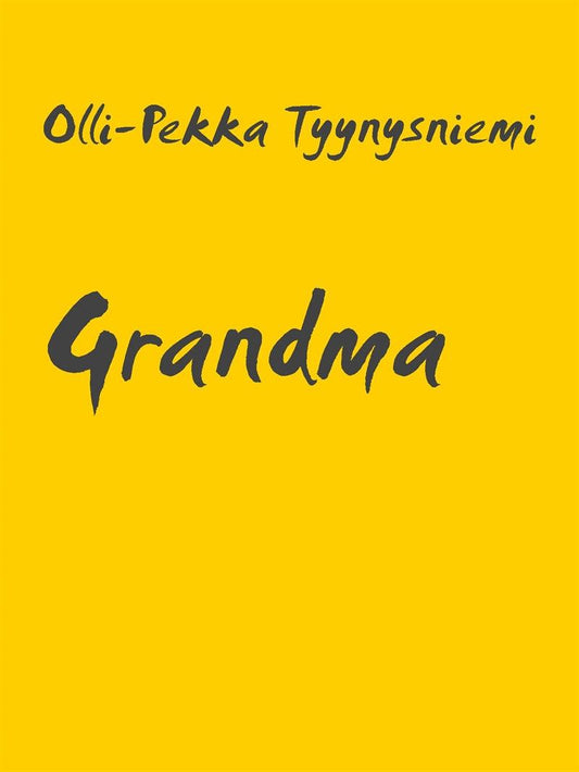 Grandma: Short Story – E-bok