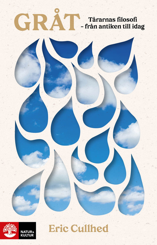 Gråt : tårarnas filosofi - från antiken till idag - Digital - Laddas ner