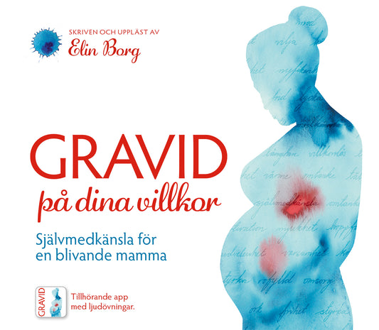 Gravid på dina villkor - Självmedkänsla för en blivande mamma – Ljudbok