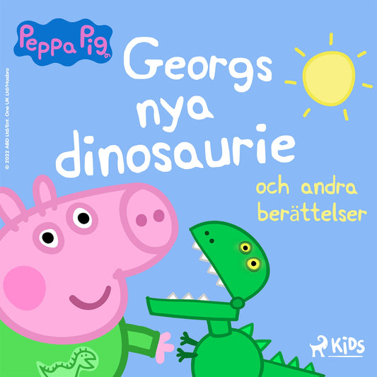 Greta Gris - Georgs nya dinosaurie och andra berättelser – Ljudbok