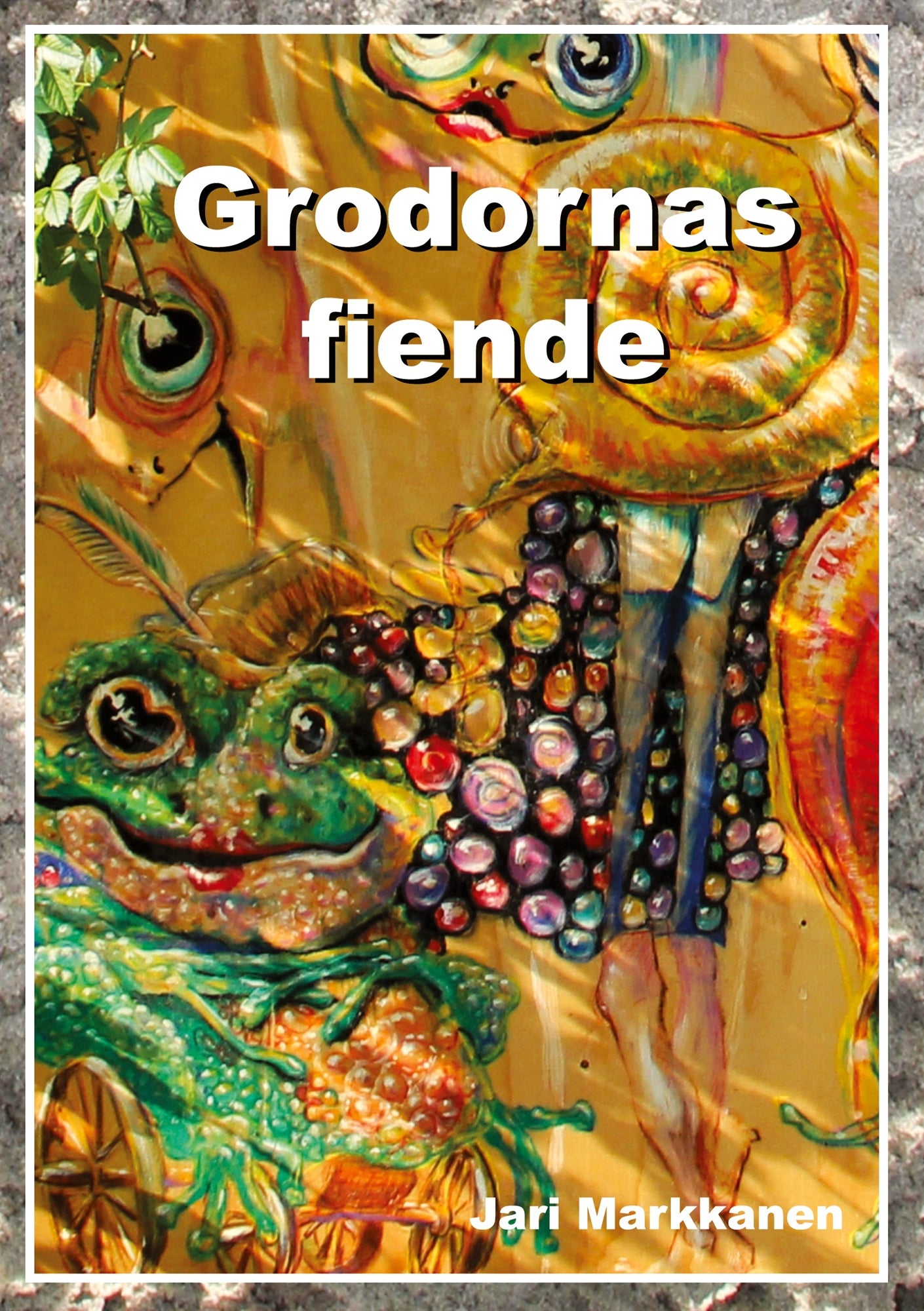 Grodornas fiende – E-bok