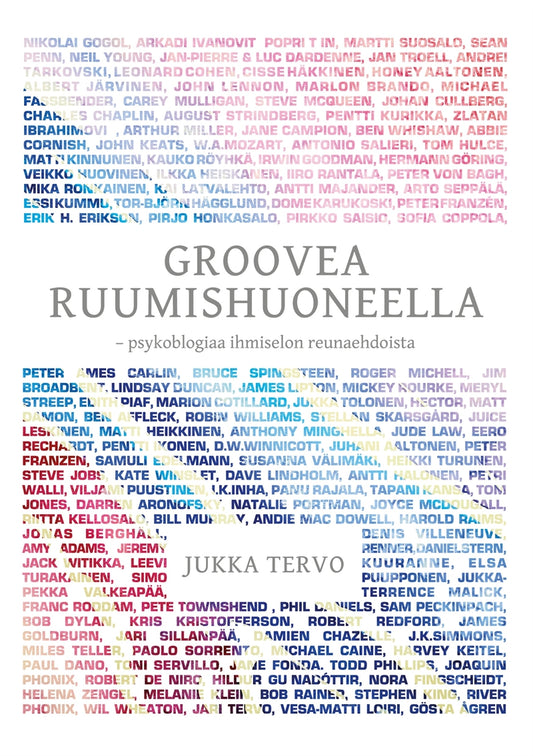 Groovea ruumishuoneella: psykoblogiaa ihmiselon reunaehdoista – E-bok
