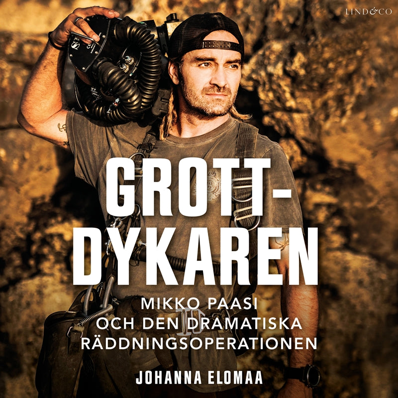 Grottdykaren : Mikko Paasi och den dramatiska räddningsoperationen – Ljudbok