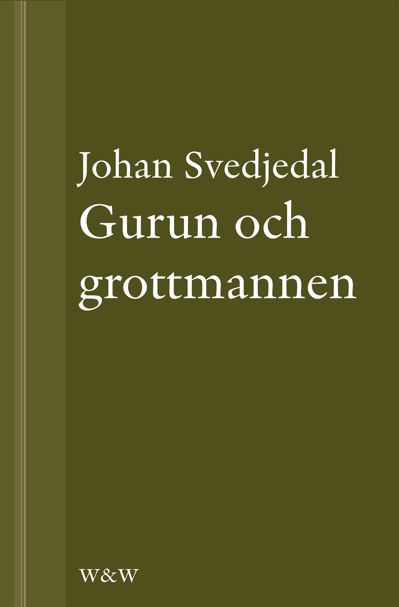 Gurun och grottmannen: Bruno K. Öijer, Sven Delblanc och sjuttiotalets bokmarknad – E-bok