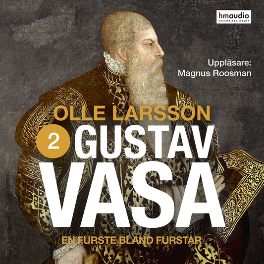 Gustav Vasa, del 2 – Ljudbok