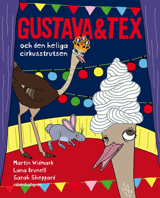 Gustava & Tex och den heliga cirkusstrutsen – E-bok