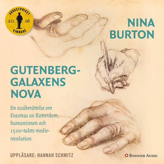 Gutenberggalaxens nova : en essäberättelse om Erasmus av Rotterdam, humanismen och 1500-talets medierevolution – Ljudbok