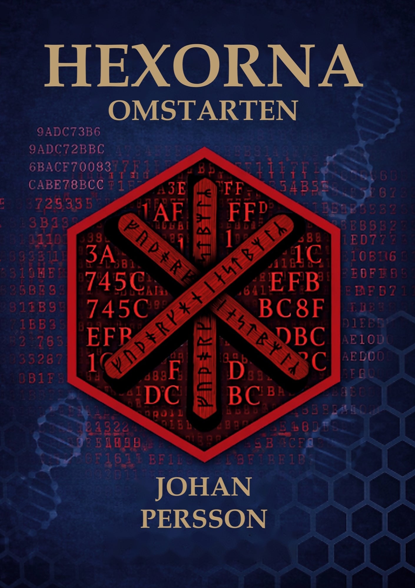 HEXORNA: OMSTARTEN – E-bok