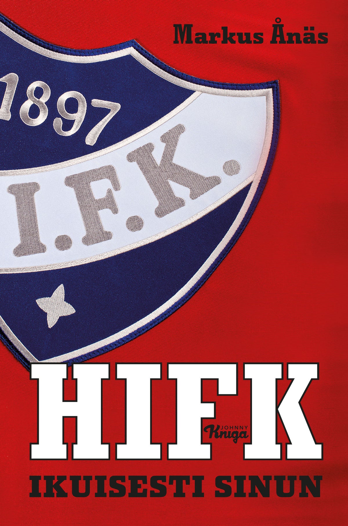 HIFK - Ikuisesti sinun – E-bok