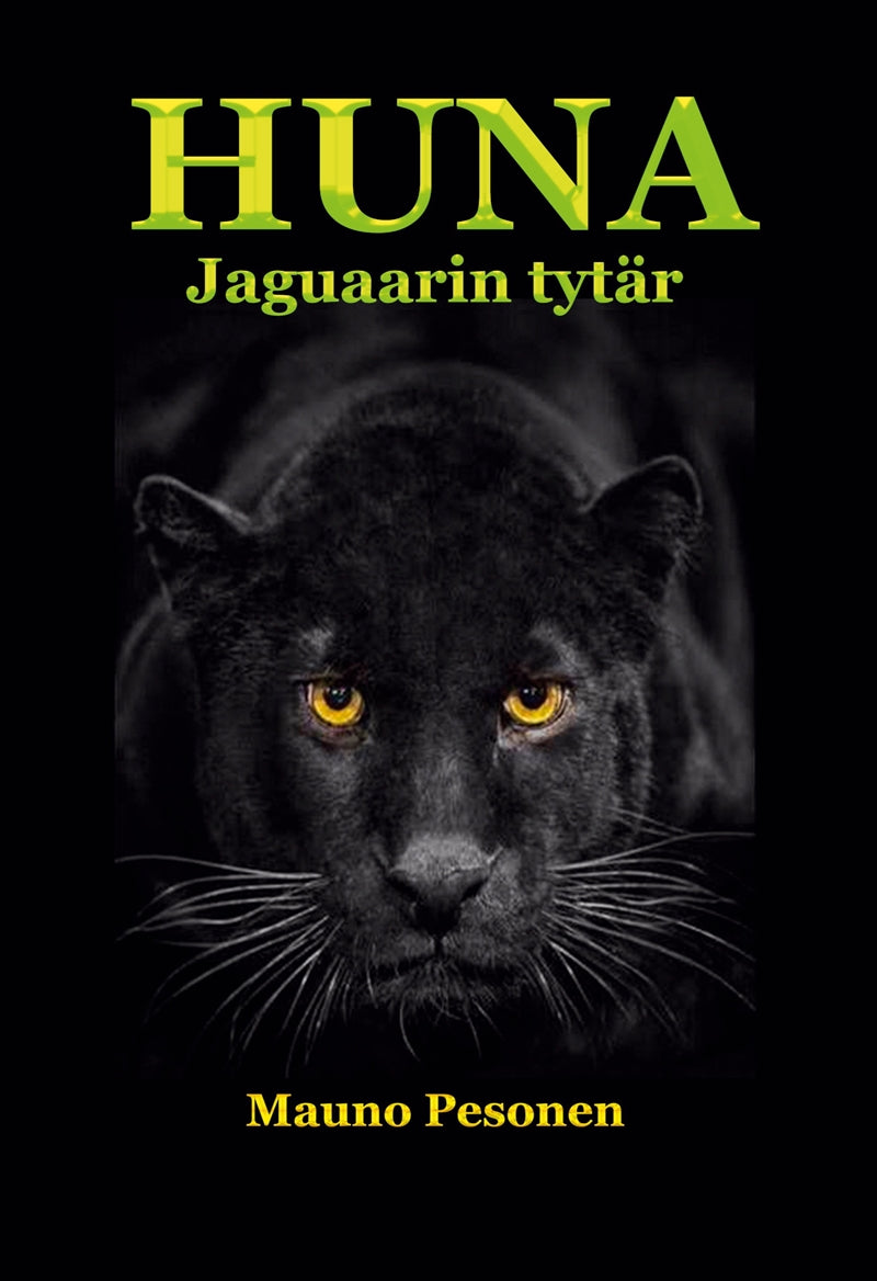 HUNA, jaguaarin tytär – E-bok