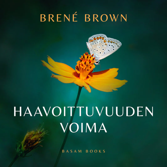 Haavoittuvuuden voima – Ljudbok