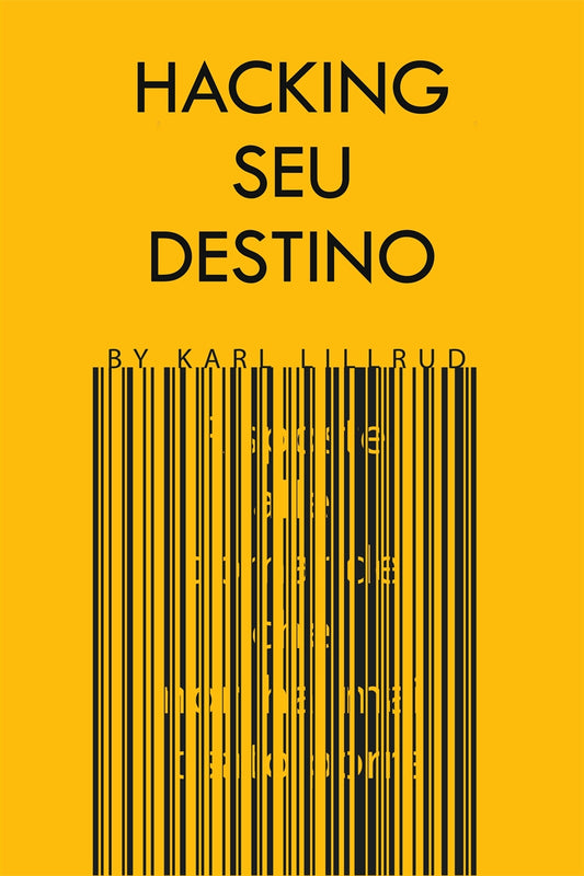 Hacking Seu Destino – E-bok