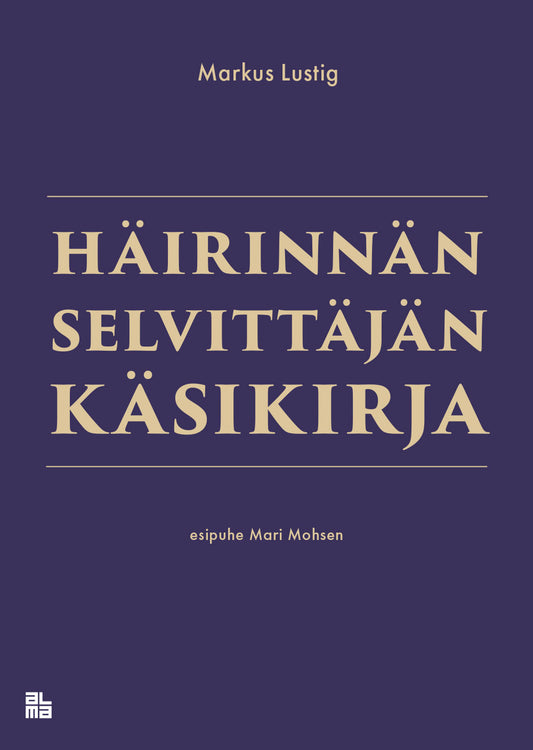 Häirinnän selvittäjän käsikirja – E-bok