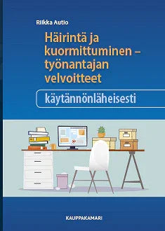 Häirintä ja kuormittuminen – E-bok