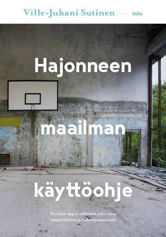 Hajonneen maailman käyttöohje – E-bok