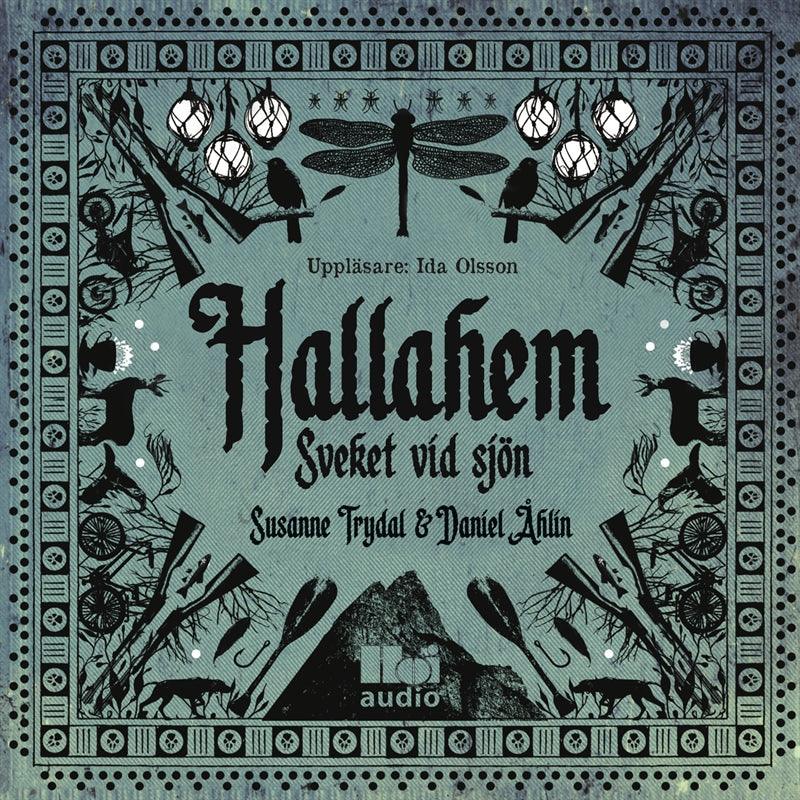 Hallahem - Sveket vid sjön – Ljudbok