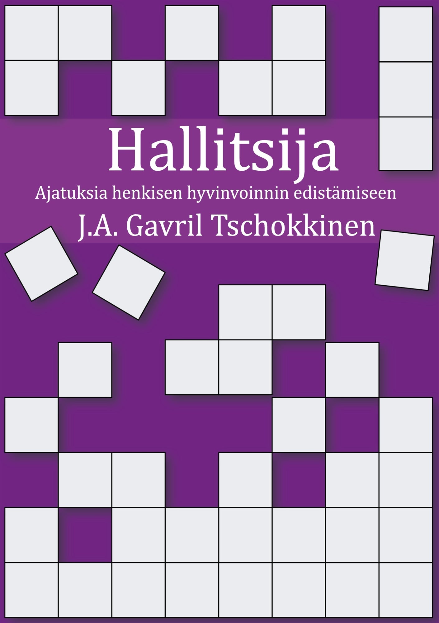 Hallitsija: Ajatuksia henkisen hyvinvoinnin edistämiseen – E-bok