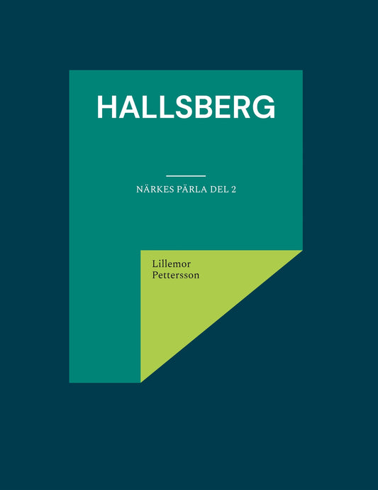 Hallsberg: Närkes Pärla del 2 – E-bok