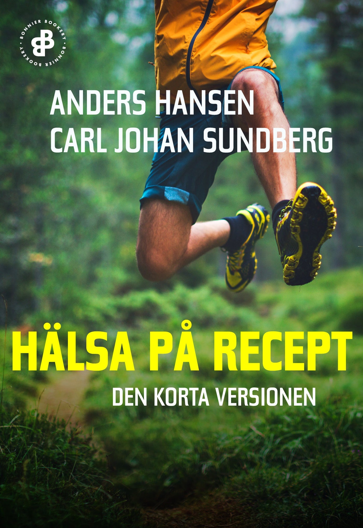 Hälsa på recept. Den korta versionen – E-bok