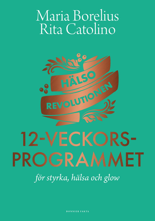 Hälsorevolutionen : 12-veckorsprogrammet : för styrka, hälsa och glow – E-bok
