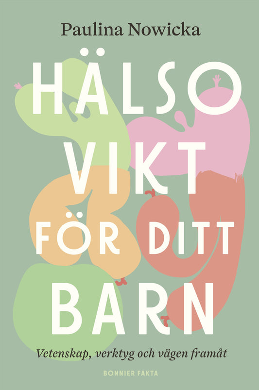 Hälsovikt för ditt barn : vetenskap, verktyg och vägen framåt – E-bok