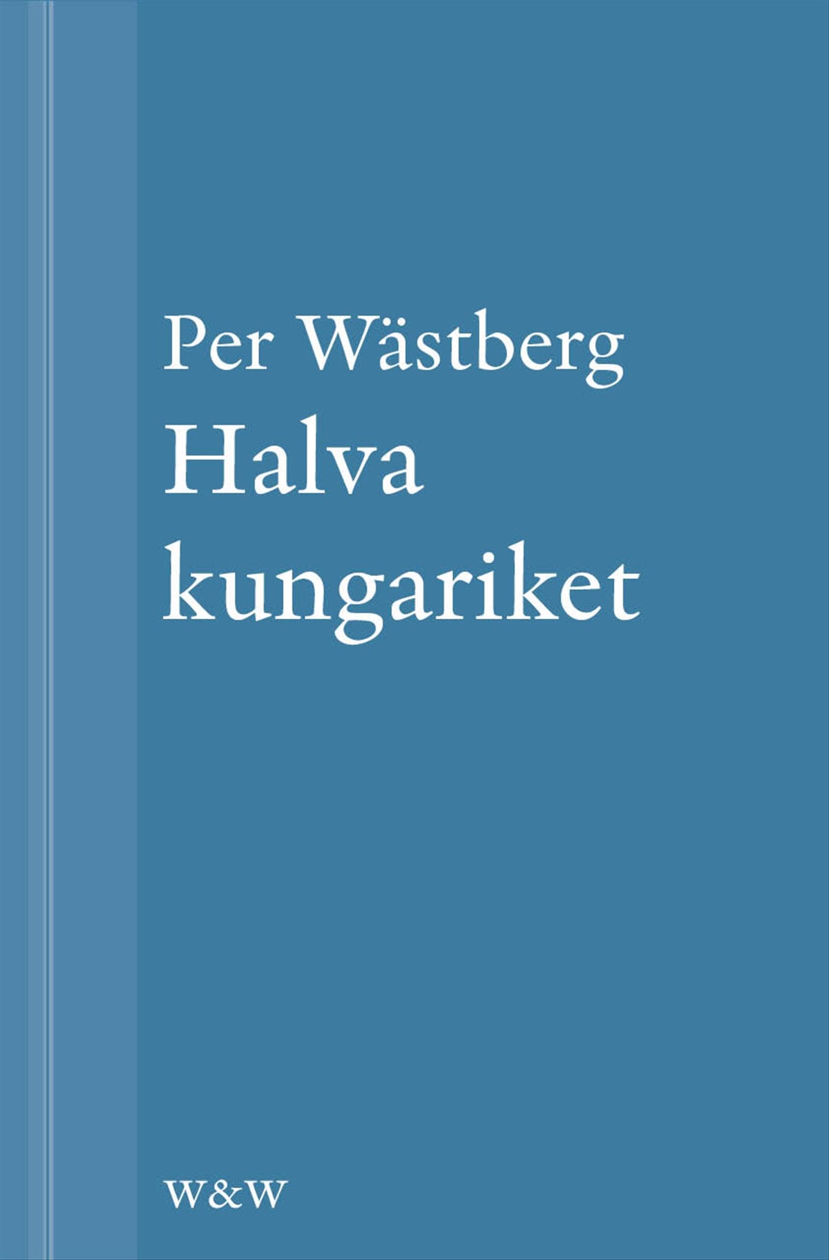 Halva kungariket – E-bok