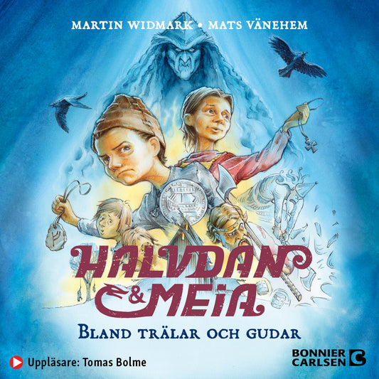 Halvdan och Meia. Bland trälar och gudar – Ljudbok