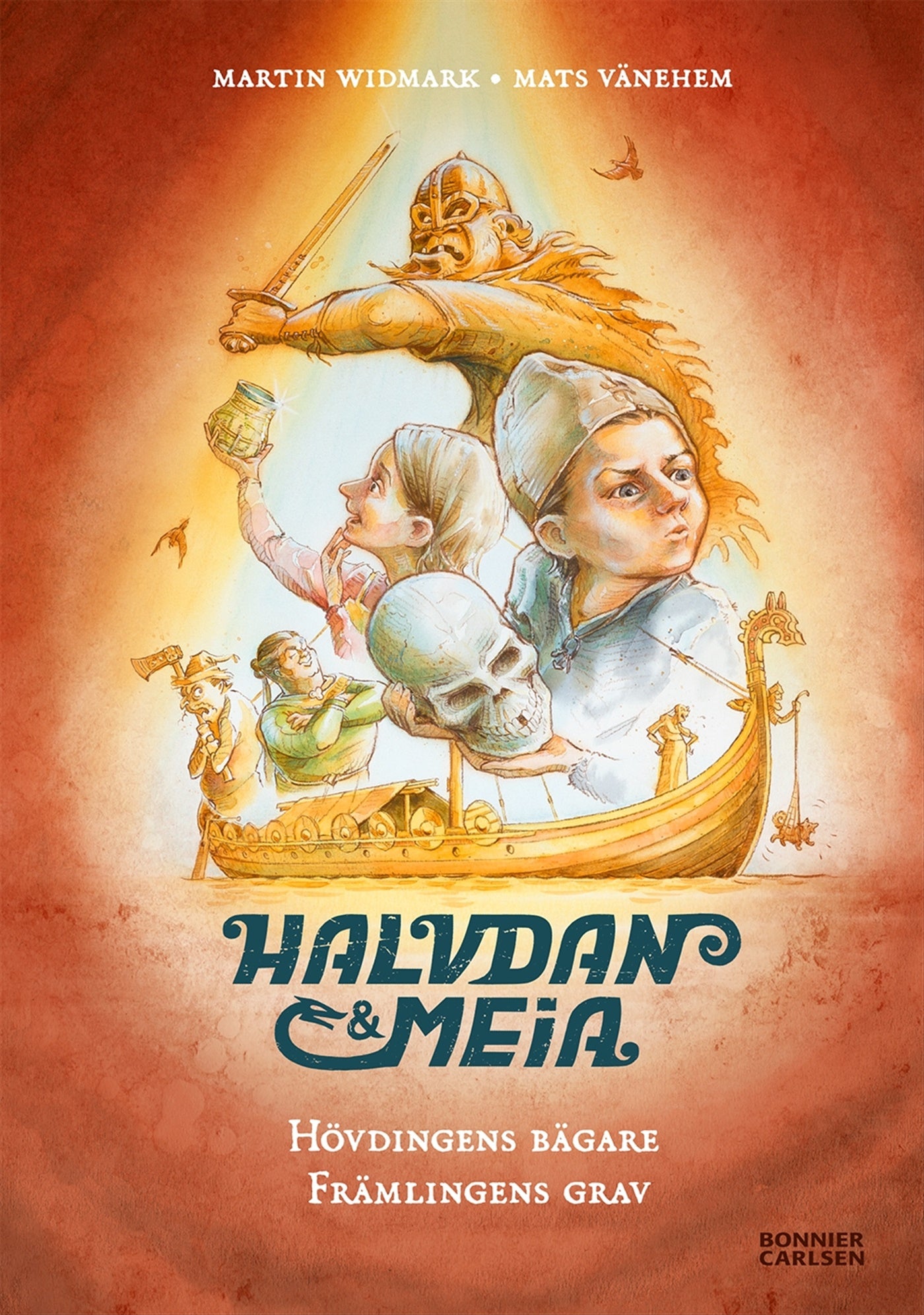 Halvdan och Meia. Hövdingens bägare och främlingens grav – E-bok