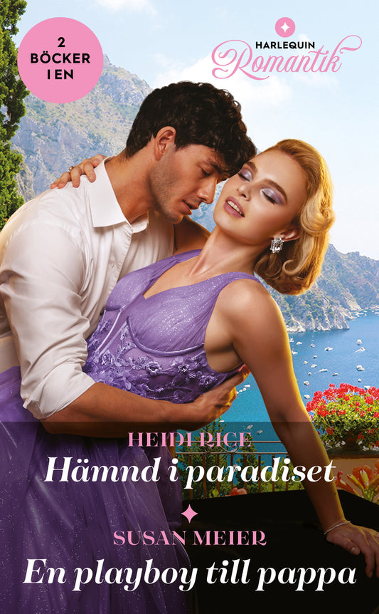 Hämnd i paradiset / En playboy till pappa – E-bok