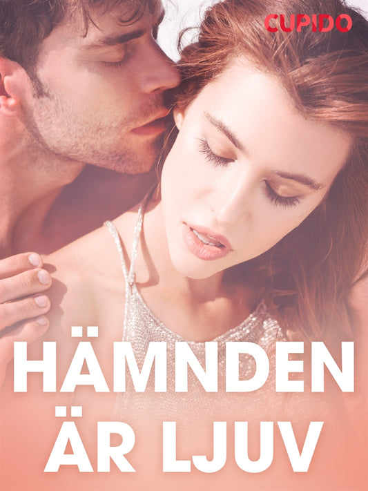 Hämnden är ljuv - erotiska noveller – E-bok