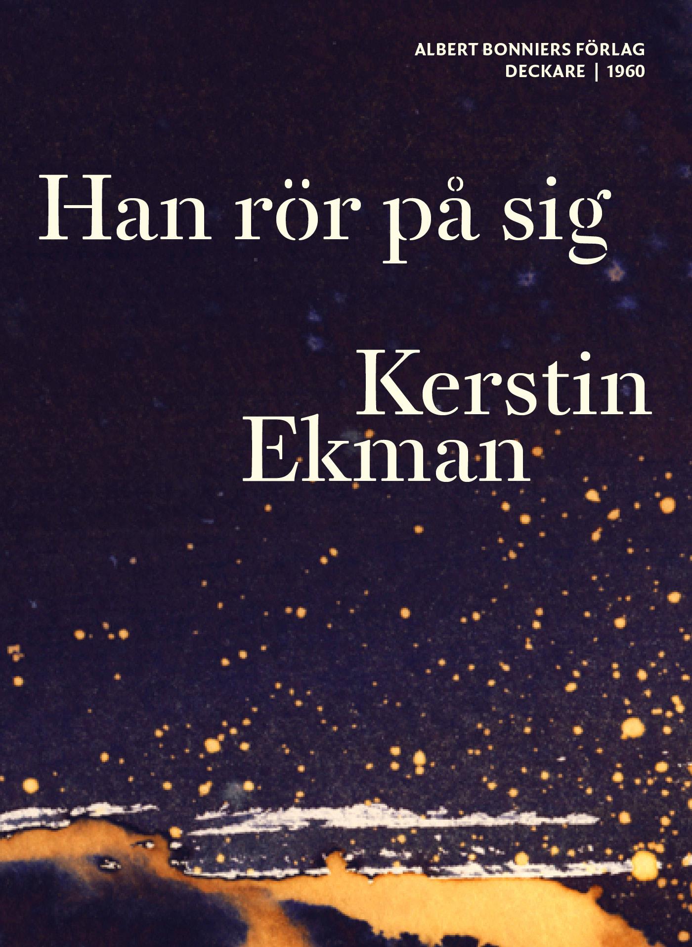 Han rör på sig – E-bok