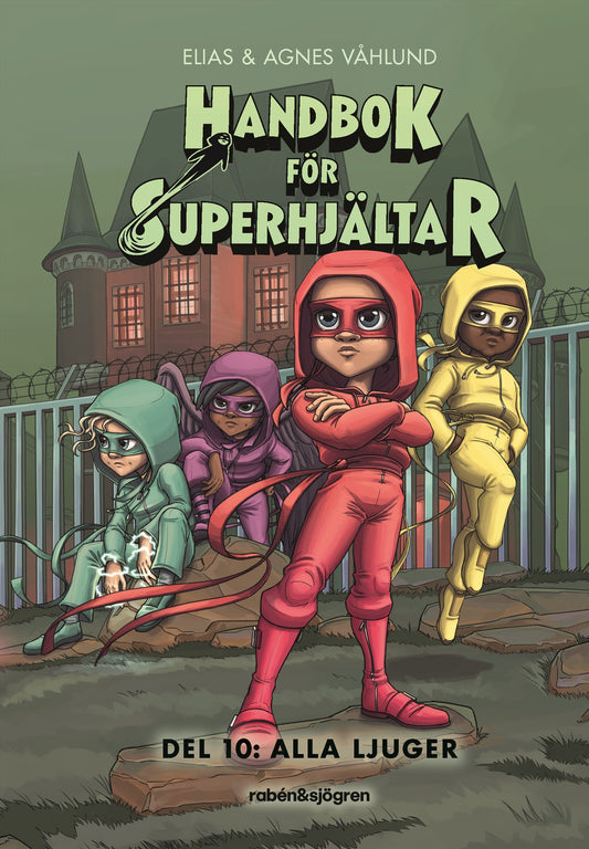 Handbok för superhjältar. Alla ljuger – E-bok