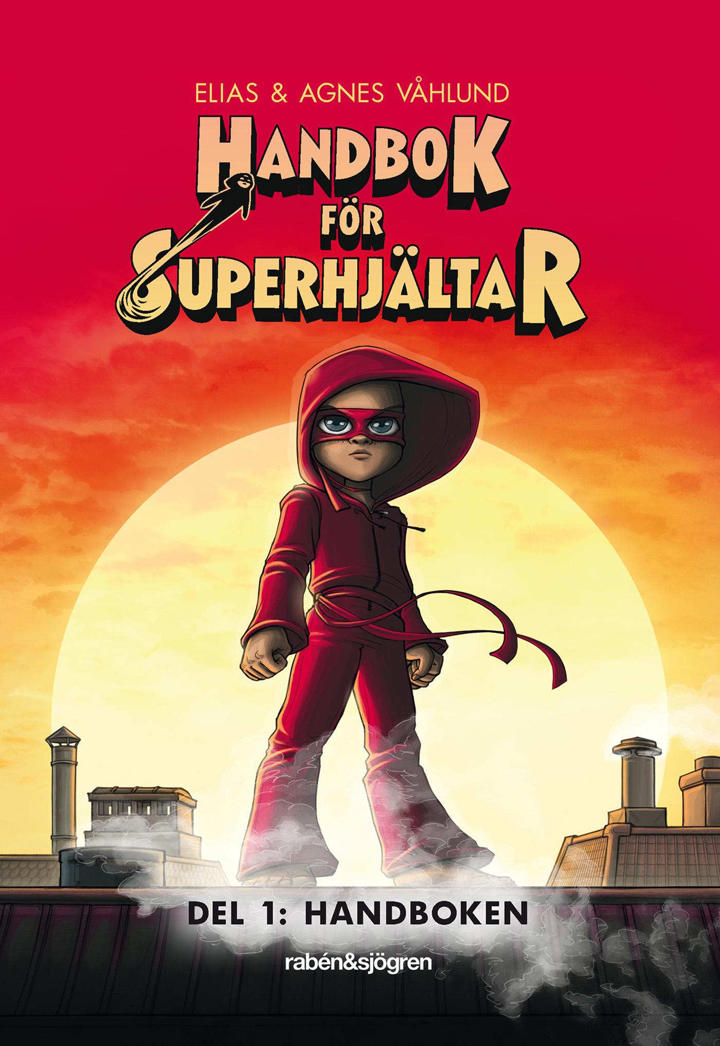 Handbok för superhjältar. Handboken – E-bok