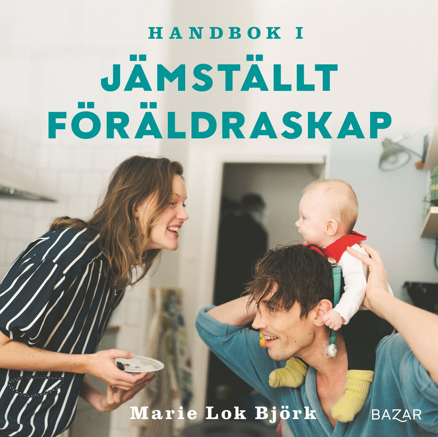 Handbok i jämställt föräldraskap – Ljudbok