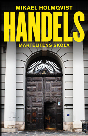 Handels : maktelitens skola – E-bok