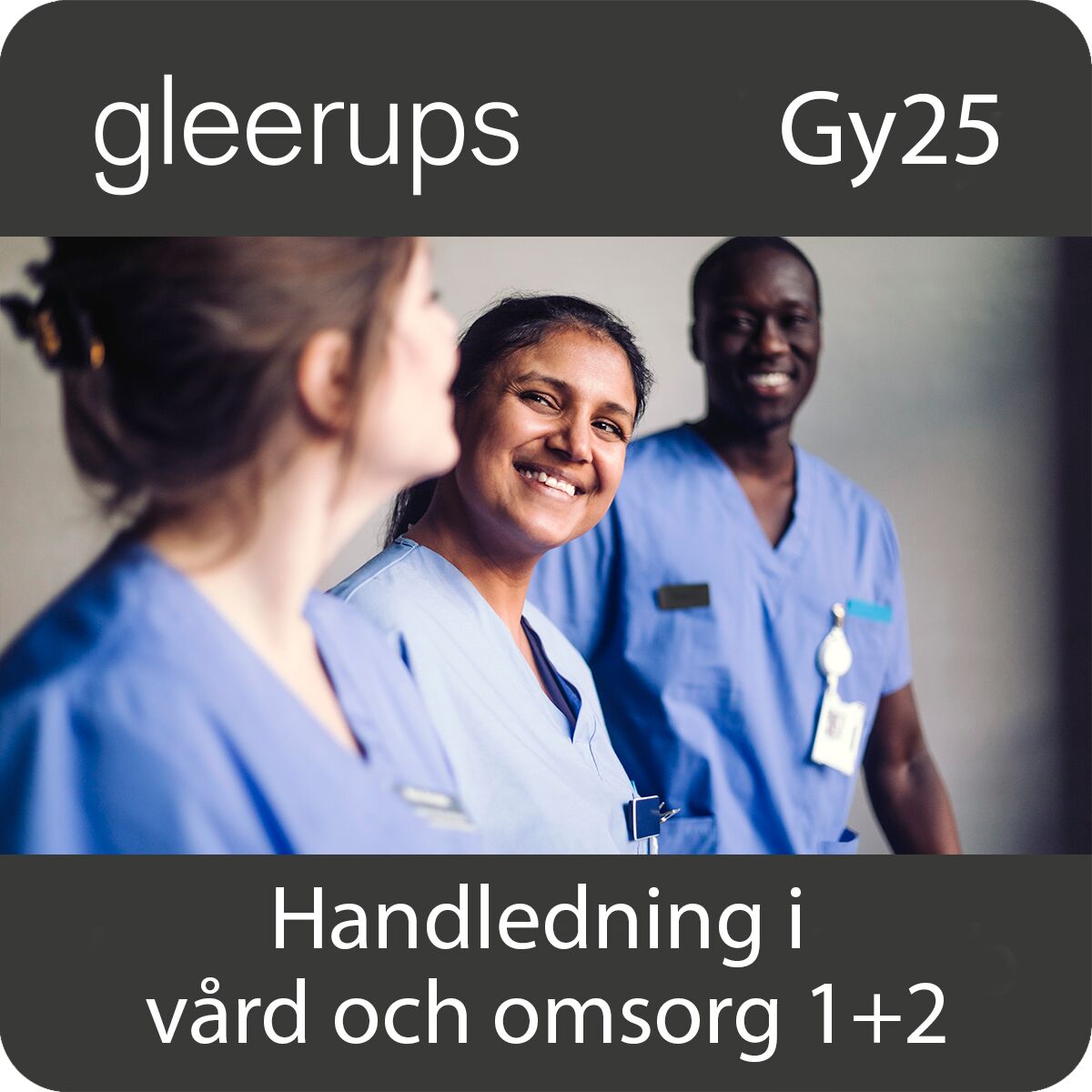 Handledning i vård och omsorg 1+2, dig, elev, 12 mån, Gy25