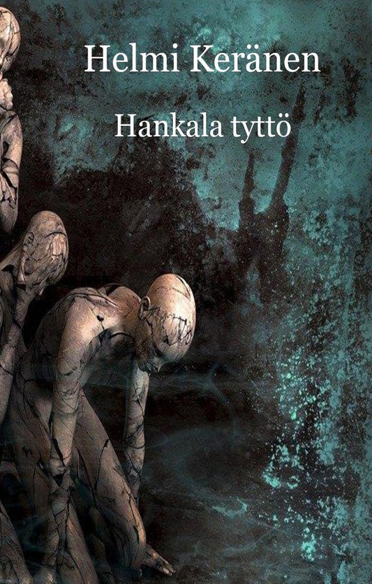 Hankala tyttö: proosarunoja – E-bok