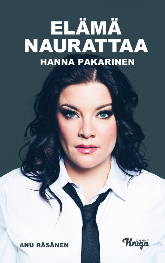 Hanna Pakarinen – Elämä naurattaa – E-bok