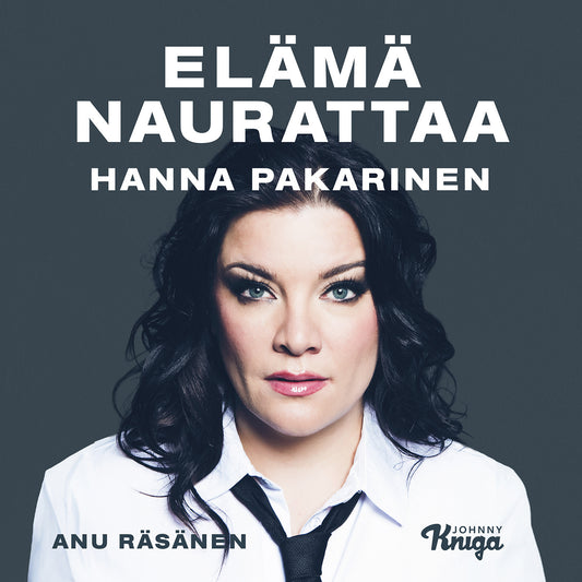 Hanna Pakarinen – Elämä naurattaa – Ljudbok