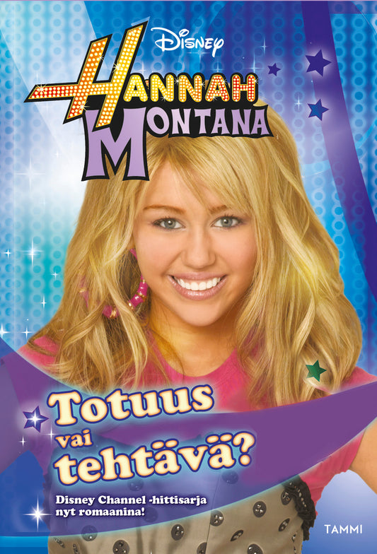 Hannah Montana. Totuus vai tehtävä? – E-bok