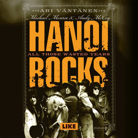 Hanoi Rocks - All Those Wasted Years – Ljudbok